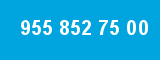 955 852 75 00